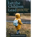 Let the Children Lead: Exploring Children's Spirituality Today