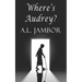 Where's Audrey?