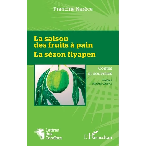 La saison des fruits à pain: La sézon fiyapen