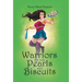 Warriors Are Like Pearls and Biscuits