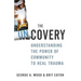 The Uncovery: Understanding the Power of Community to Heal Trauma
