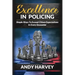 Excellence in Policing: Simple Ways to Exceed Citizen Expectations in Every Encounter