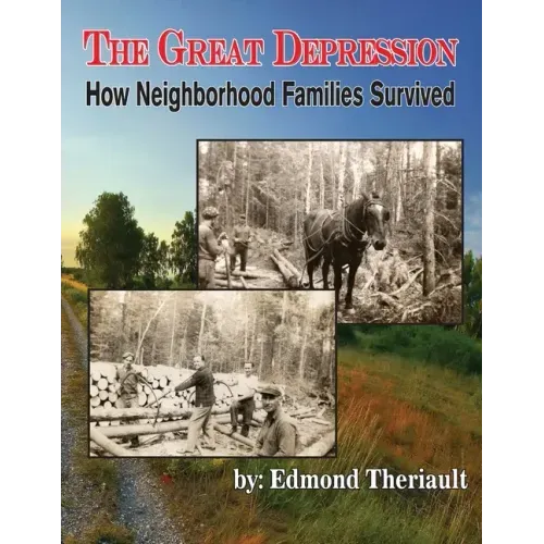 Growing Up During the Great Depression How Neighborhood Families Survived