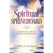 Spiritual Springboard: Your Spiritual Guide To Knowing God Personally