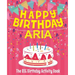 Happy Birthday Aria - The Big Birthday Activity Book: (Personalized Children's Activity Book)