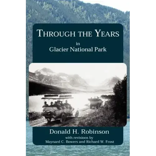 Through the Years in Glacier National Park