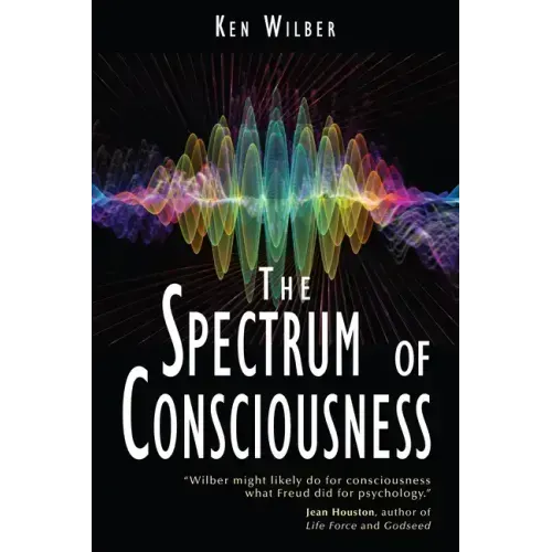 The Spectrum of Consciousness