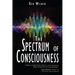 The Spectrum of Consciousness