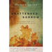 Unattended Sorrow: Recovering from Loss and Reviving the Heart