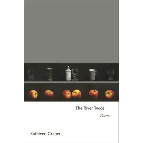 The River Twice: Poems