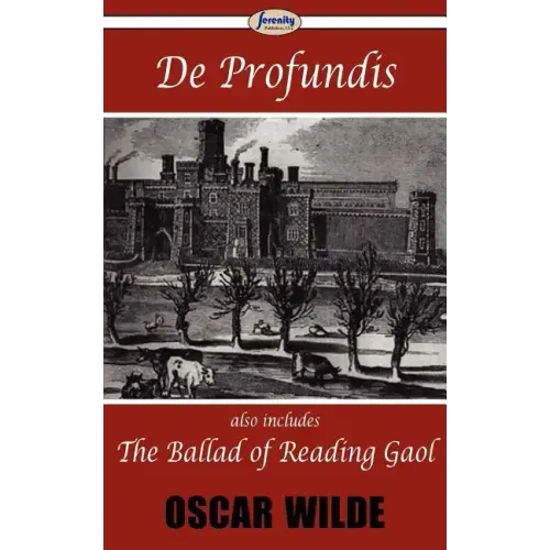 De Profundis & The Ballad of Reading Gaol