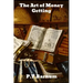 The Art of Money Getting: or Golden Rules for Making Money