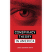 Conspiracy Theory in America