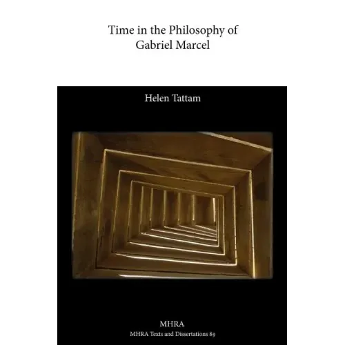 Time in the Philosophy of Gabriel Marcel