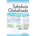Sabiduría globalizada del siglo XXI