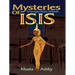 Mysteries of Isis: Ancient Egyptian Philosophy of Self-Realization and Enlightenment