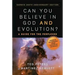 Can You Believe in God and Evolution?: A Guide for the Perplexed