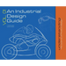 An Industrial Design Guide Vol. 01: Understanding the science of Product Design.