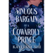 The Sinuous Bargain of a Cowardly Prince