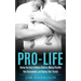 Pro-Life: Saving the Lives of Unborn Children, Making Possible Their Descendants, and Helping Their Parents