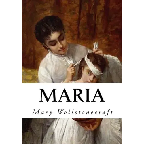 Maria: The Wrongs of Woman