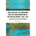 Great Britain, the Dominions and the Transformation of the British Empire, 1907-1931: The Road to the Statute of Westminster