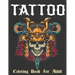 Tattoo Coloring Book: Coloring Pages For Adult Relaxation With Beautiful Modern Tattoo Designs