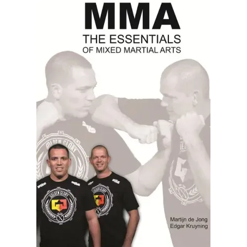 MMA, The essentials of Mixed Martial Arts