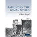 Bathing in the Roman World