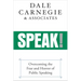 Speak!: Overcoming the Fear and Horror of Public Speaking