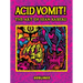 Acid Vomit!: The Art of Sean Äaberg