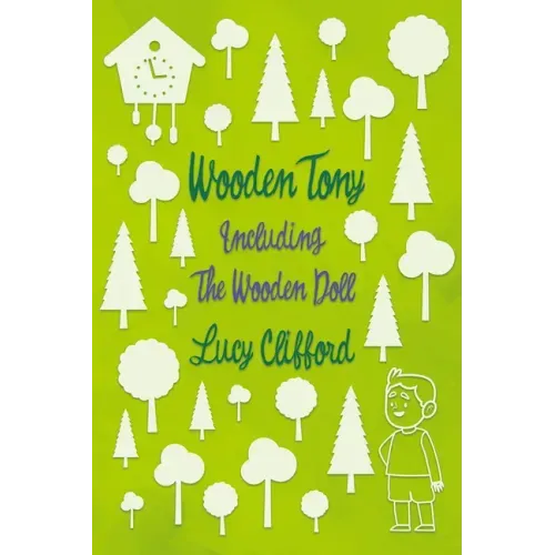 Wooden Tony: Including 'The Wooden Doll'