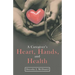 A Caregiver's Heart, Hands, and Health
