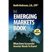 The Emerging Markets Book; What Every Successful Investor Needs to Know