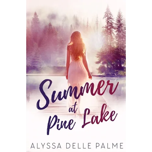 Summer at Pine Lake