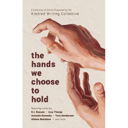 The hands we choose to hold