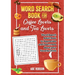 Word Search Book for Coffee Lovers and Tea Lovers: World Search Adult Book to Appreciate and Learn more about Your Favorite Drink
