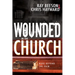 Wounded in the Church: Hope Beyond the Pain