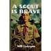 A Scout is Brave