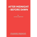 After Midnight - Before Dawn