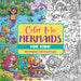 Color Me Mermaids (for Kids!): 30 Magical Coloring Pages