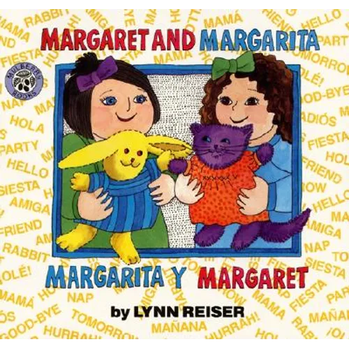 Margaret and Margarita/Margarita Y Margaret: Bilingual English-Spanish