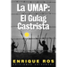 La Umap: El Gulag Castrista