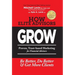 How Elite Advisors GROW!: PROVEN, TRUST-BASED, FINANCIAL ADVISOR MARKETING to Be Better, Do Better And Get More Clients