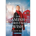 Her Amish Christmas Wish: An Uplifting Inspirational Romance