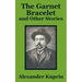 The Garnet Bracelet and Other Stories