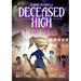 Deceased High: Deluxe Redux