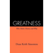 Greatness: Who Makes History and Why