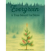 Evergreen: A Tree Meant for More