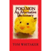 Pokemon: An Alternative Dictionary: A Funny, Offbeat Take on Pokemon Character Names